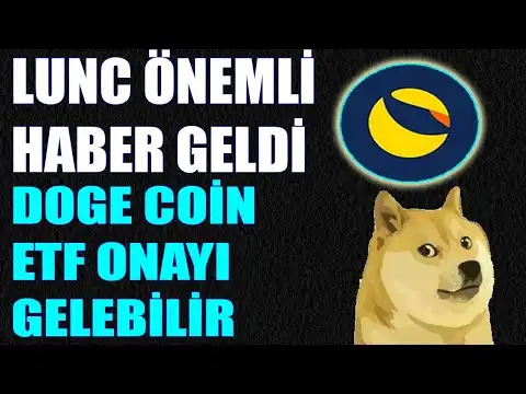 Terra Classic LUNC Y?kseli Devam Edecek Mi? Doge Coin ETF Onay Geliyor Mu?