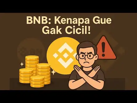 BNB: Coin Raksasa yang Gue Pilih Buat Gak Dicicil! (NCH 265)