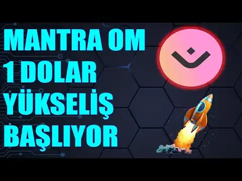 MANTRA OM 1 DOLAR Y?KSEL GELEBLROM CON ?NEML HABER GELD ! #gala #btc #ftx #bonk #ustc #om