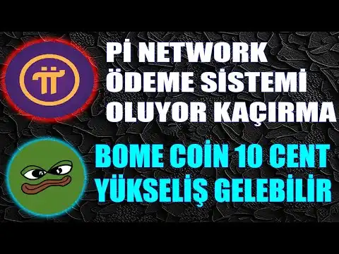 Pi Network ?nemli Haber GeldiBOME Coin Y?kseli Balyor