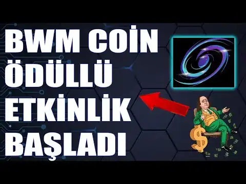 BWM Coin B?y?k Etkinlik Balad! BWM Coin M?jdeli Haber Geldi